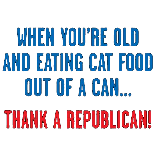 When You'Re Old Eating Cat Food Out Of A Can - Roadkill T Shirts