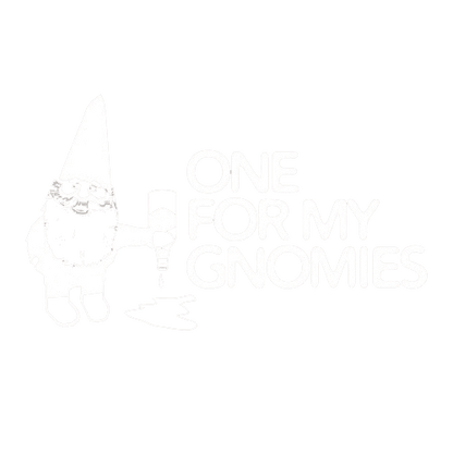 One For My Gnomies T-Shirts - Funny Graphic T-shirts