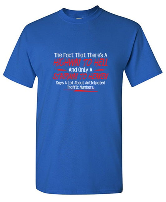 The Fact That There's A Highway To Hell T-Shirt - Bad Idea T-shirts