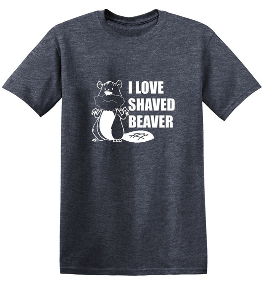I Love Shaved Beaver T-Shirt