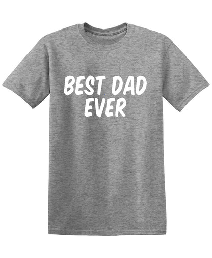 Best Dad Ever Mens T Shirt