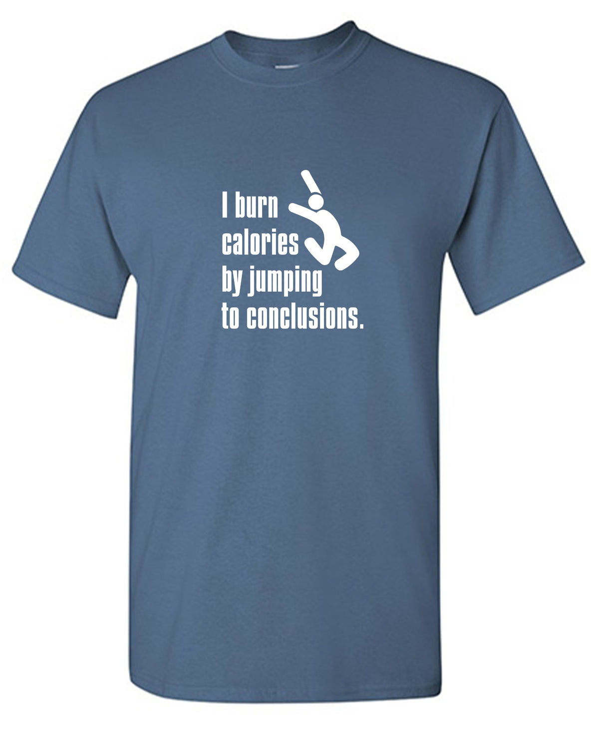 Funny T-Shirts design "I burn calories"