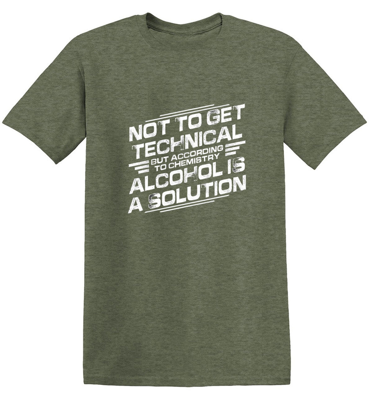 Not To Get Technical, But According To Chemistry, Alcohol Is A Solution - Roadkill T Shirts
