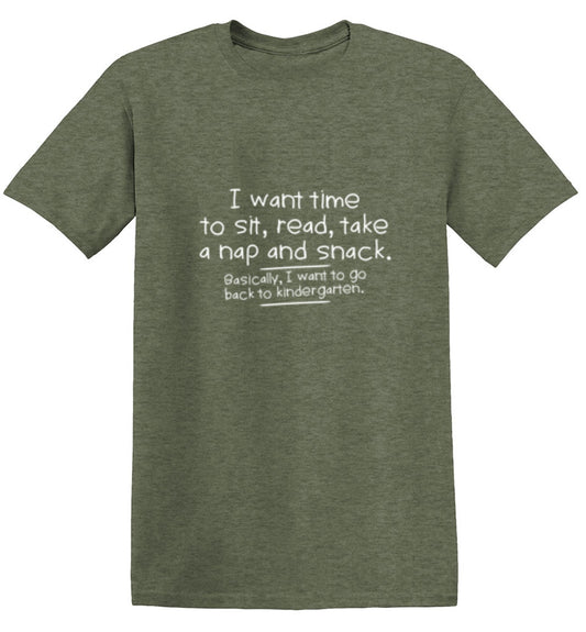 I Want Time To Sit, Read, Take A Nap And Snack T-Shirt