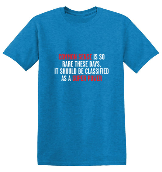 Common Sense Is So Rare These Days T-Shirt - Bad Idea T-shirts