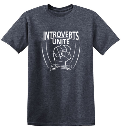 Introverts Unite Separately T-Shirts - Bad Idea T-shirts