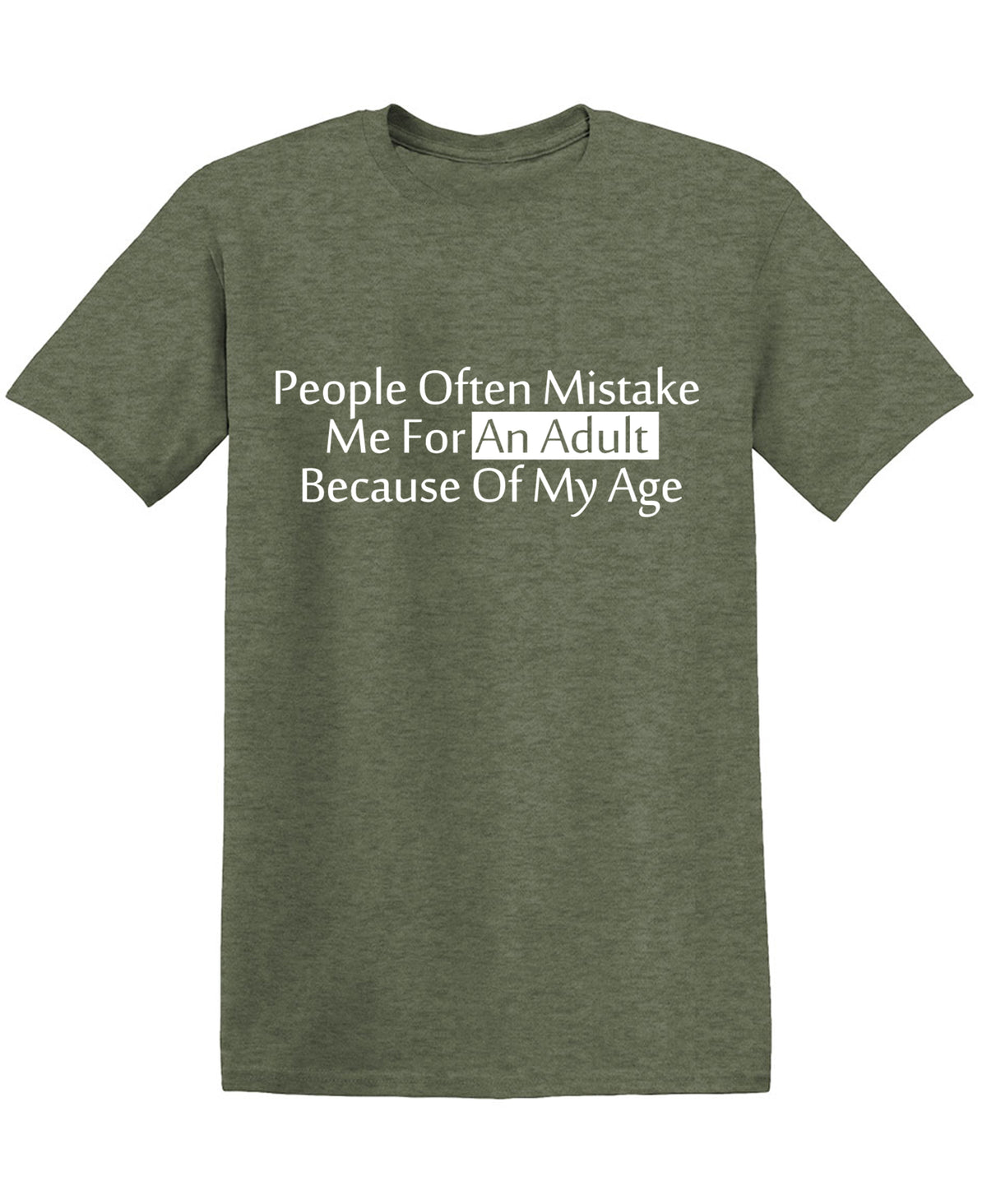 People Often Mistake Me For an Adult Because of My Age, Funny Mens T Shirts