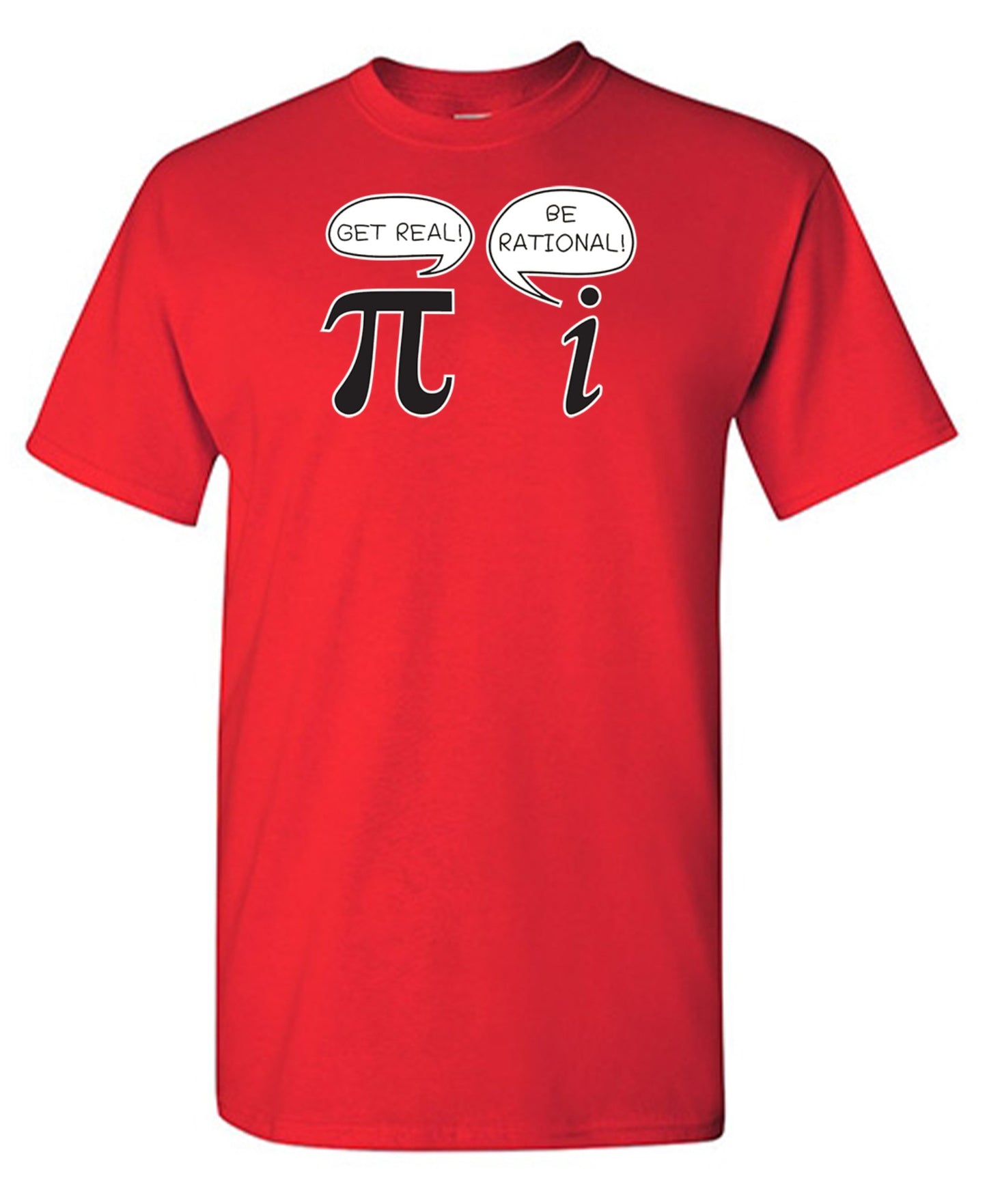 Get Real Be Rational T-Shirt