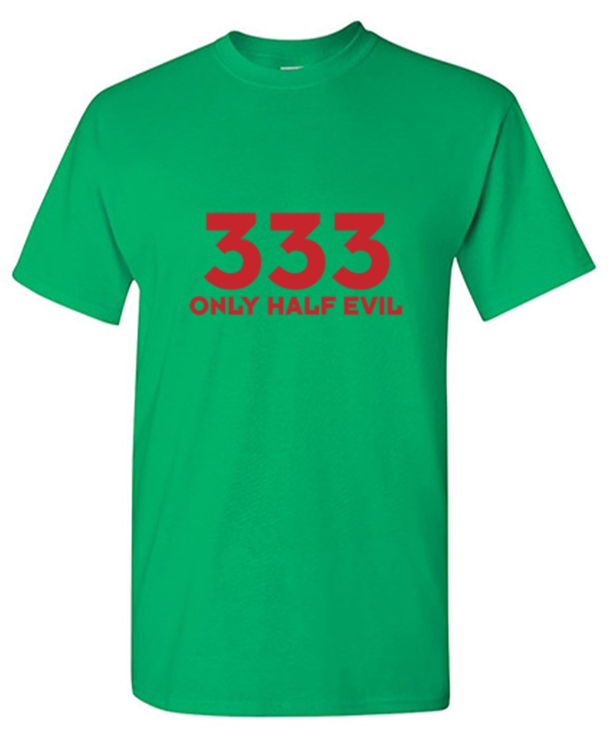 333 Only Half Evil T-shirt - Graphic T-shirts | BIT