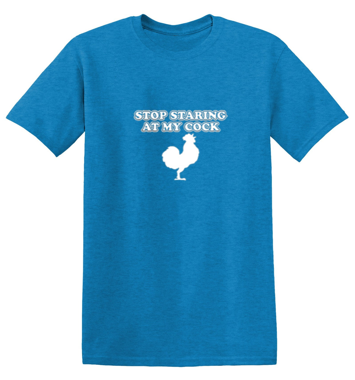 Stop Staring At My Cock - Roadkill T Shirts
