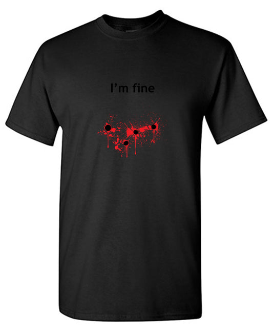 I'm Bullet Fine T-Shirt - Graphic Tees - Bad Idea T-shirts