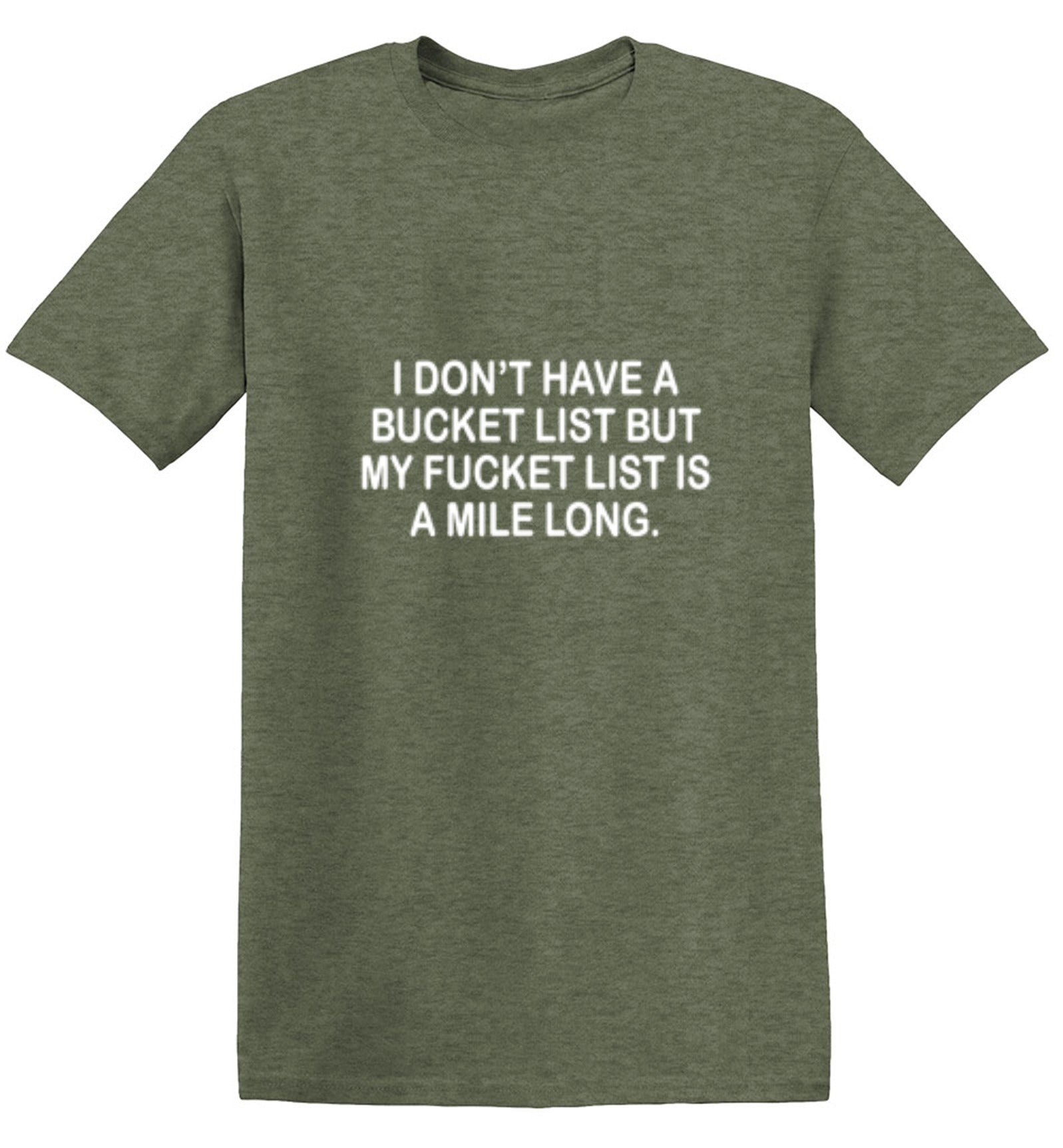 I Don't Have A Bucket List, But My Fucket List Is A Mile Long