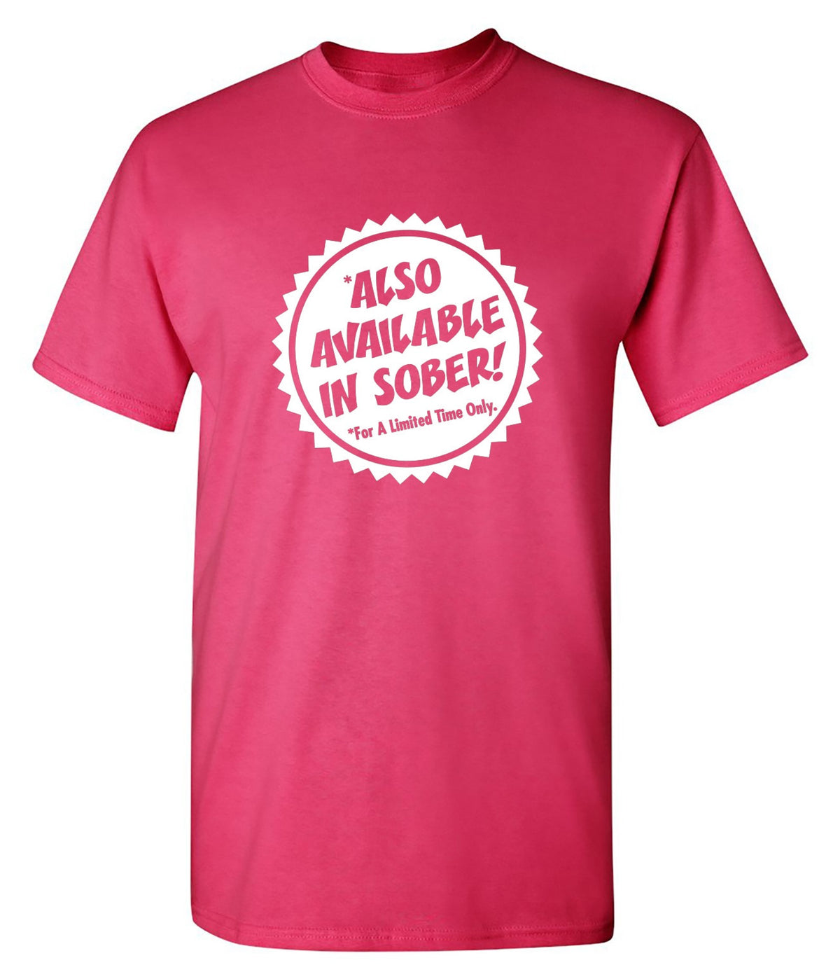Also Available In Sober T-shirt | Graphic T-Shirts | BIT