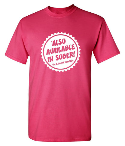 Also Available In Sober T-shirt | Graphic T-Shirts | BIT