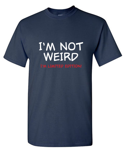 I'm Not Weird I'm Limited Edition Funny T-Shirt Roadkill T Shirts