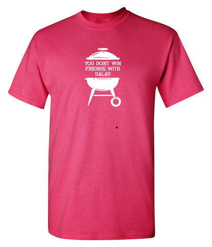 Funny T-Shirts design "You Dont Win Friends With Salad"