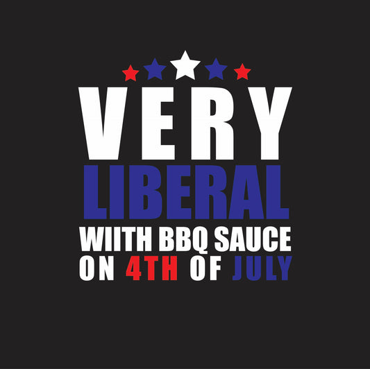 Very Liberal With BBQ Sauce