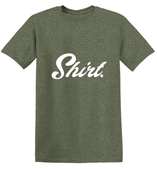 Funny T-Shirts design "Shirt."