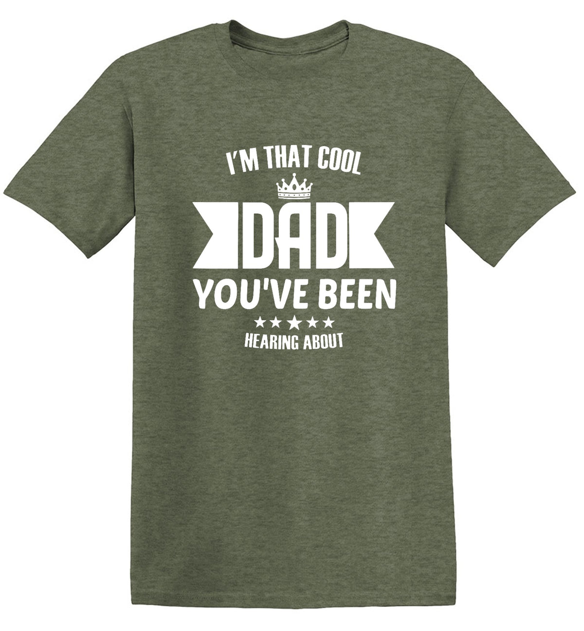 Funny T-Shirts design "Dad, You have been Cool"
