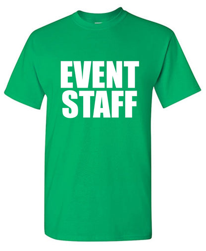 Event Staff T-Shirt - Funny Graphic Tees - Bad Idea T-shirts