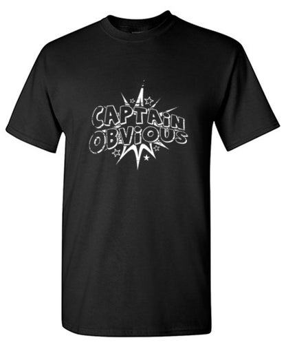 Captain Obvious T-Shirt - Funny T-Shirts - Bad Idea T-shirts