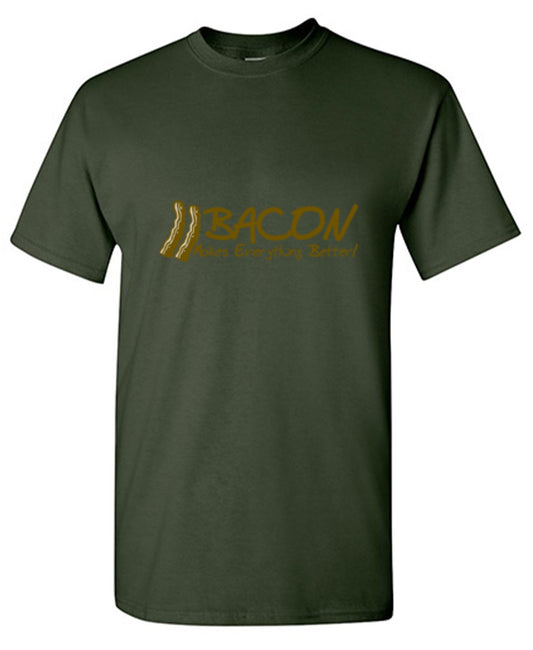 Bacon Makes Everything Better - Roadkill T Shirts