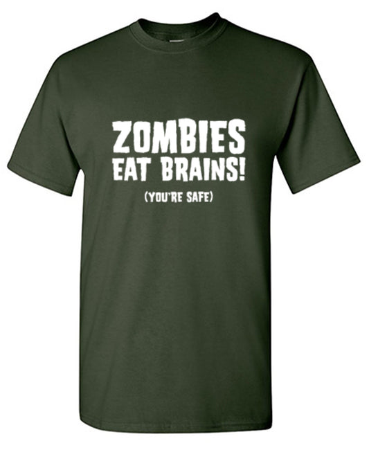 Zombies Eat Brains You're Safe T-Shirt