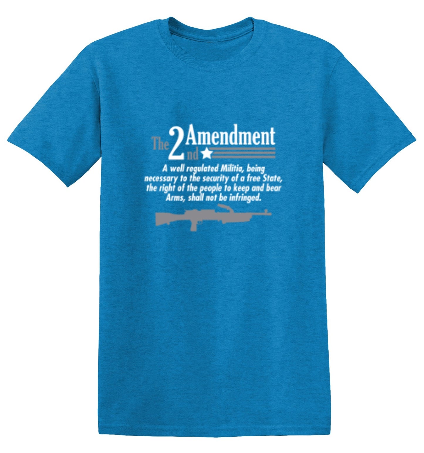 The 2nd Amendment A Well Regulated Militia Being Necessary To The Security - Roadkill T Shirts