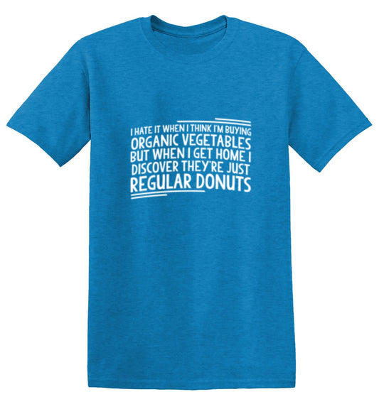 I Hate It When I Think Buying Organic Vegetables T-Shirt