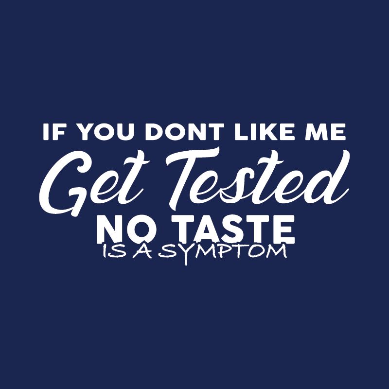 If you Don't Like Me, Get Tested
