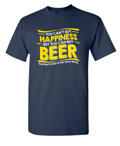 You Can't Buy Happiness, But You Can Buy Beer. And That's Kind Of The Same Thing