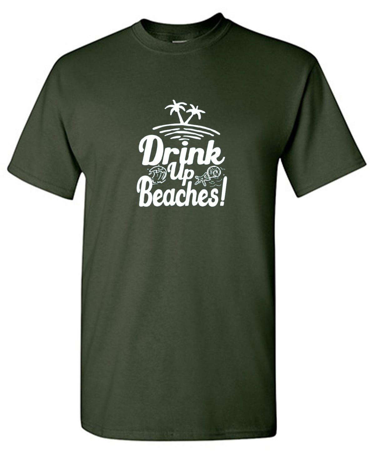 Funny T-Shirts design "Drink Up Beaches"