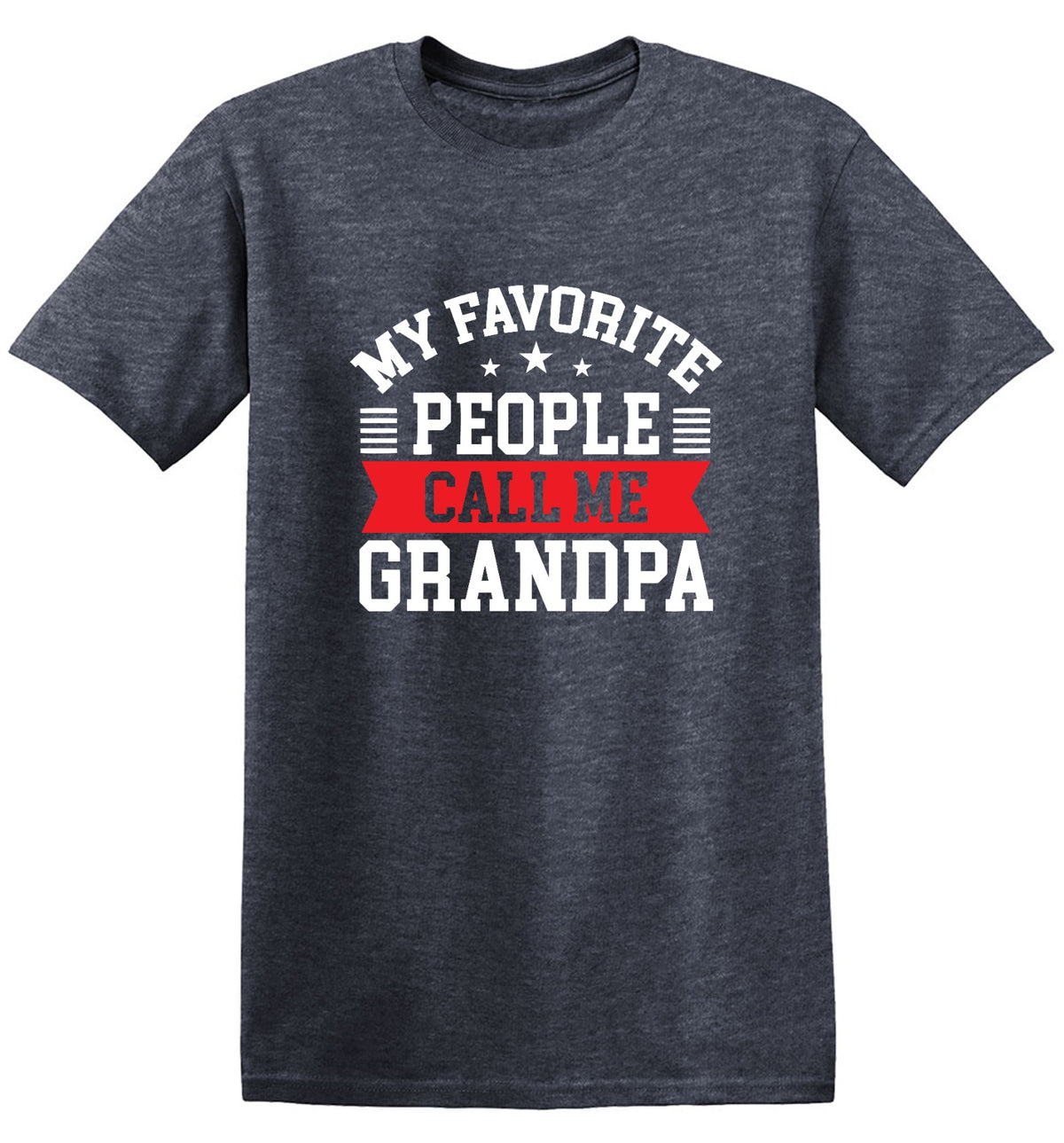 Funny T-Shirts design "My Favorite People Call Me Grandpa"