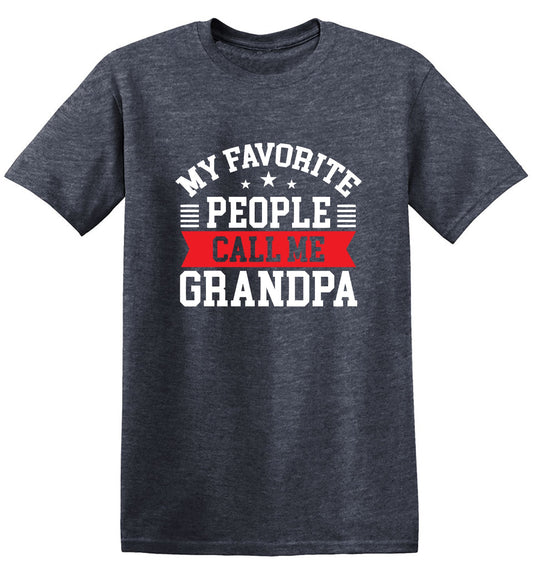 Funny T-Shirts design "My Favorite People Call Me Grandpa"