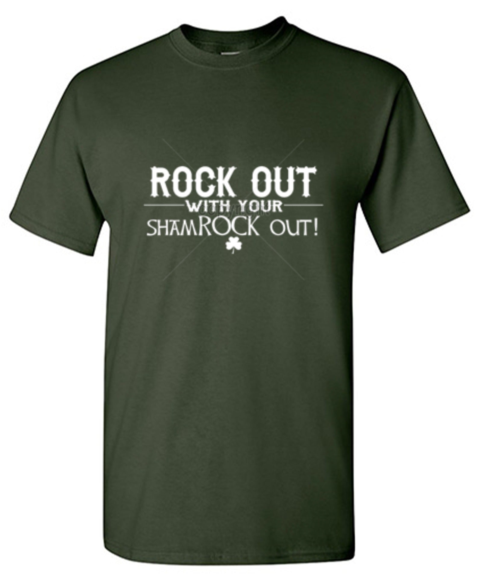 Rock Out With Your Shamrock Out - Roadkill T Shirts