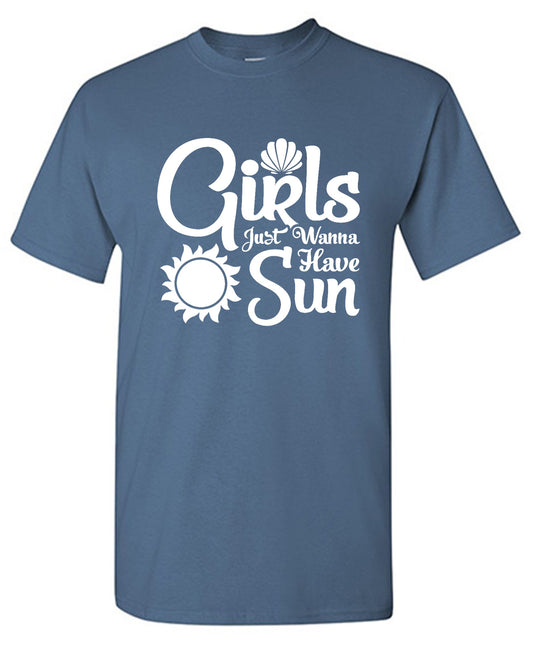 Funny T-Shirts design "Girls Just Wanna Have Sun"