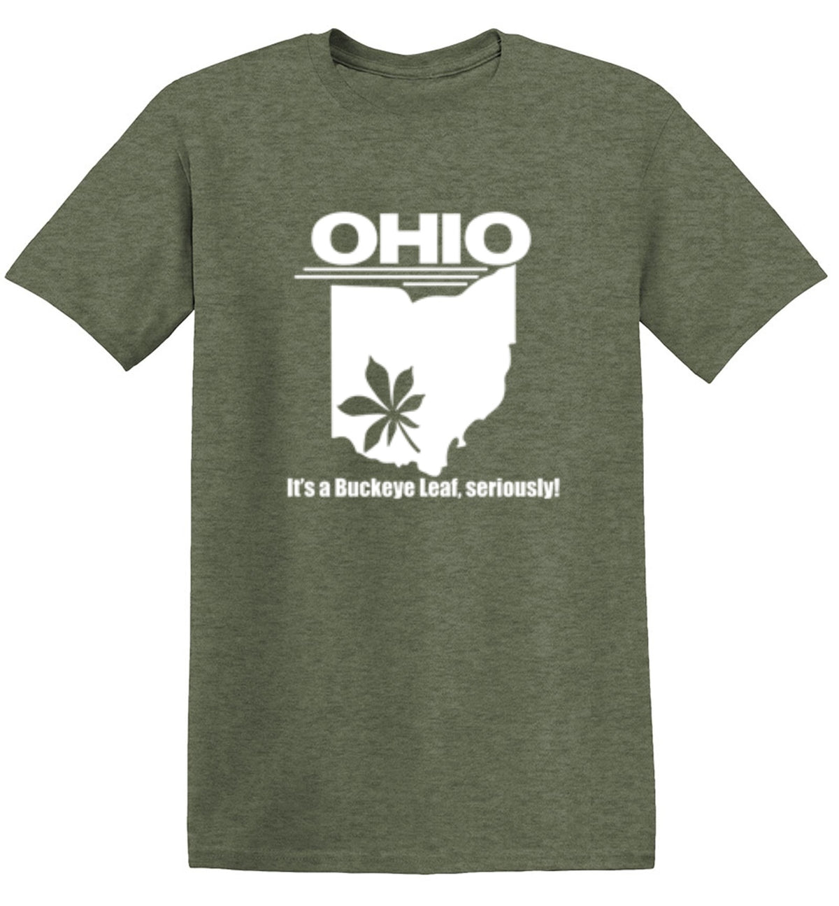 Ohio It's A Buckeye Leaf Seriously T-Shirts - Bad Idea T-Shirts