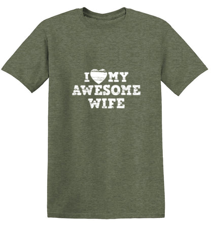 I Love My Awesome Wife - Roadkill T Shirts