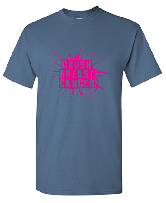 Crush Breast Cancer, T Shirt - Funny Graphic T Shirts