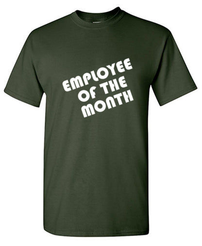 Employee Of The Month T-shirt | Graphic Tees for sale