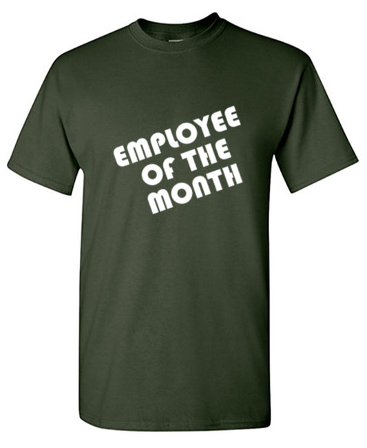 Employee Of The Month T-shirt | Graphic Tees for sale