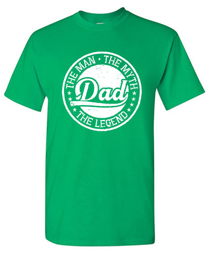 Funny T-Shirts design "The Man, The Myth, The Legend, Dad Shirt"