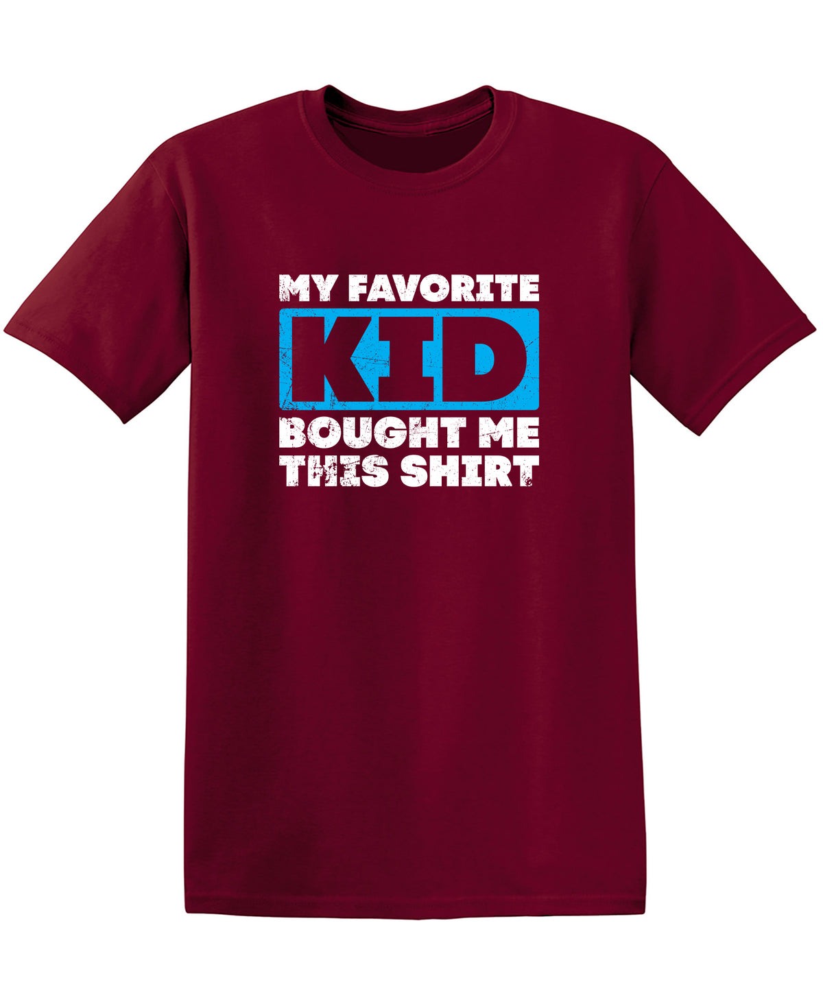 My Favorite Kid Bought Me this Shirt Fathers Day Tee