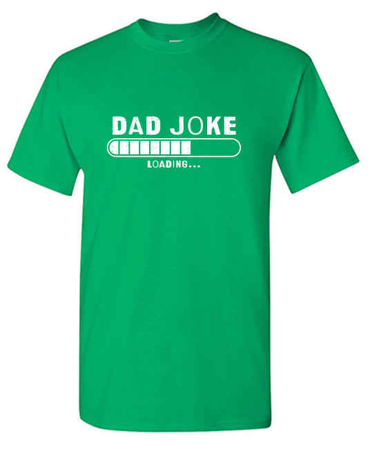 Dad Joke Loading… Fathers Day Tee