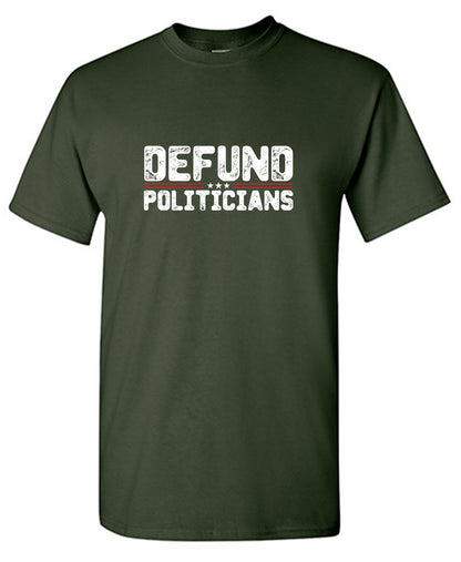 Defund Politicians 2024 Mens Tshirt