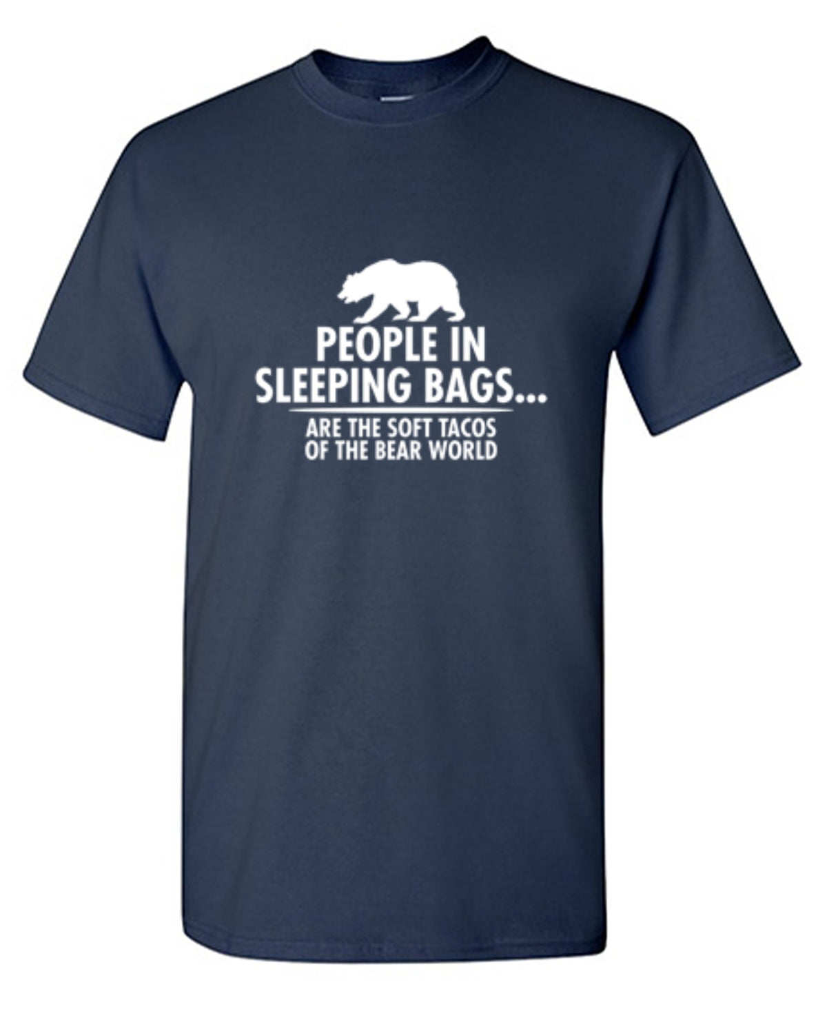 People In Sleeping Bags Are The Soft T-Shirt - Bad Idea T-shirts