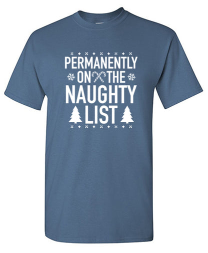 Permanently On The Naughty List T-shirt | Bad Idea T-shirts