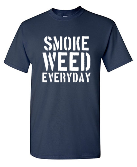 Smoke Weed Everyday - Roadkill T Shirts