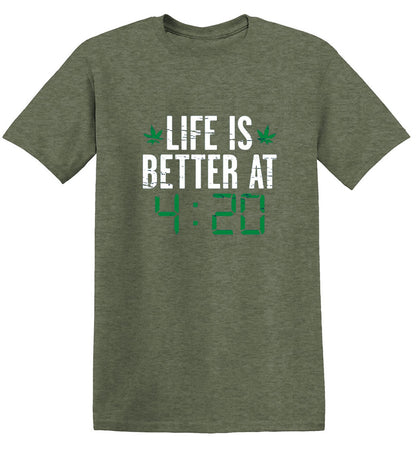 Life IS Better At 4:20 - Roadkill T Shirts