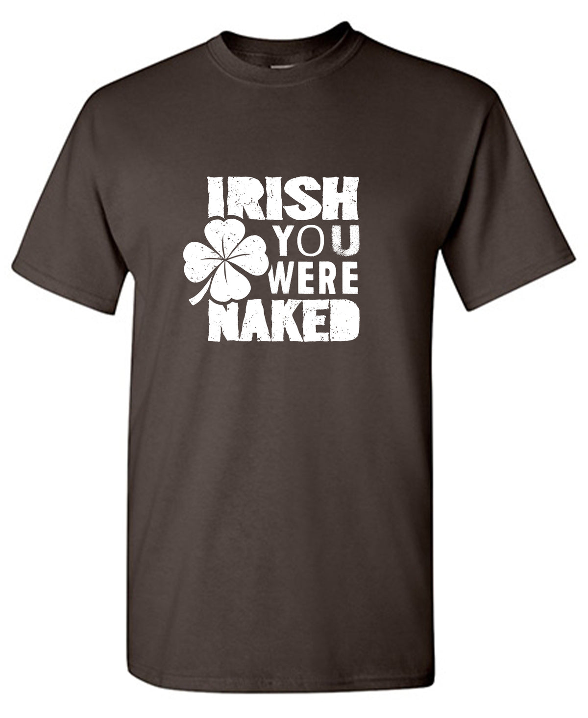 Irish You Were Naked T-Shirt